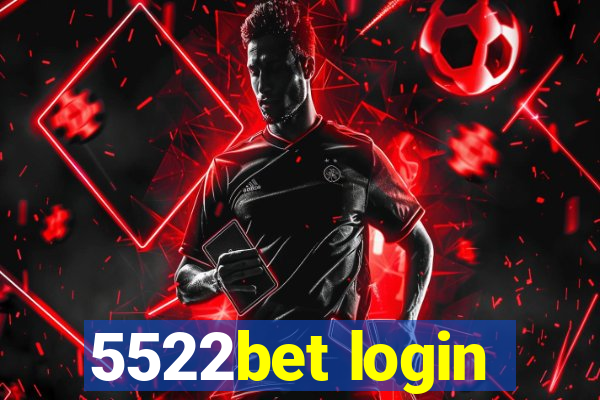 5522bet login